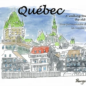 Quebec: Une promenade dans la vielle ville
